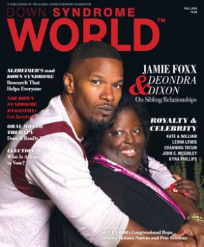Jaime Foxx and his sister Deondra Dixon on the inaugural issue of Down Syndrome World™