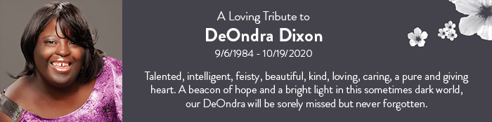 A Loving Tribute to DeOndra Dixon