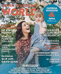 Down Syndrome World 2021 Issue 2 Caterina Scorsone & Pippa